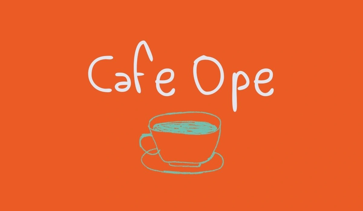 Cafe Ope